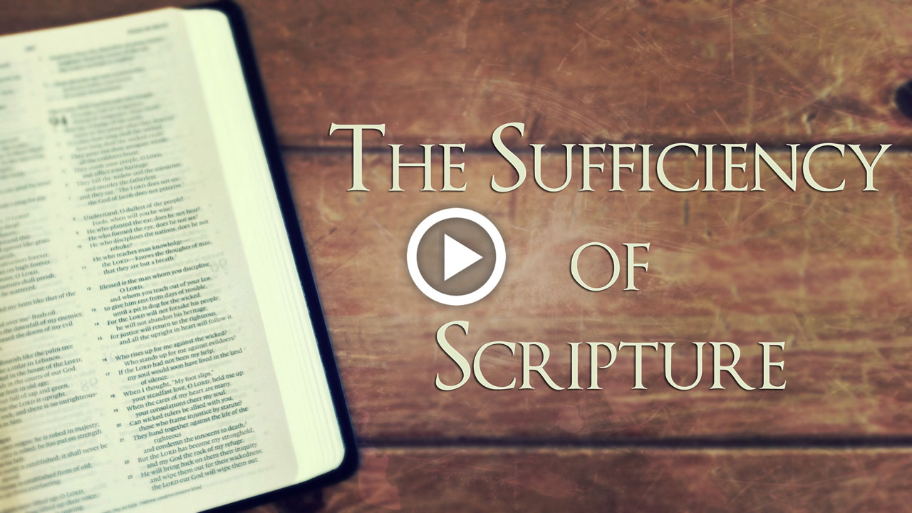 The Sufficiency Of Scripture - Fairview Baptist Church