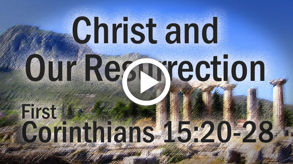 Christ and Our Resurrection - Fairview Baptist Church